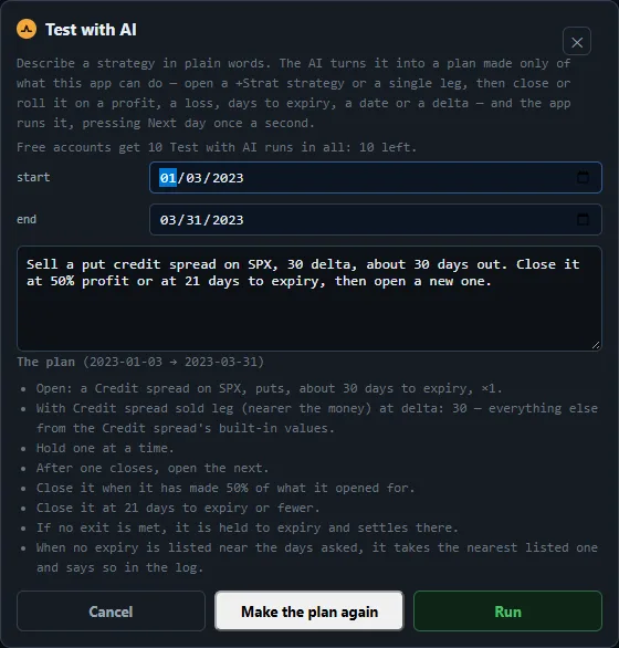 The Test with AI window with the strategy typed in and the plan below it: open a Credit spread on SPX, puts, about 30 days to expiry, sold leg at delta 30, hold one at a time, close at 50 percent of the credit or at 21 days to expiry